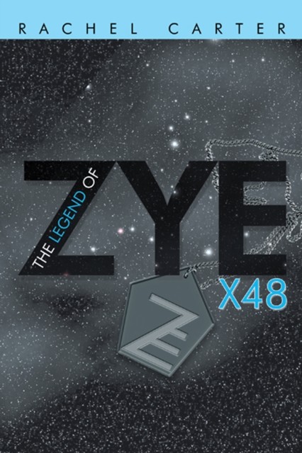 The Legend of Zye : X48, EPUB eBook