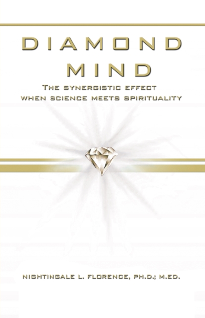 Diamond Mind : The Intelligent, Synergistic Approach to Science and Spirituality, EPUB eBook