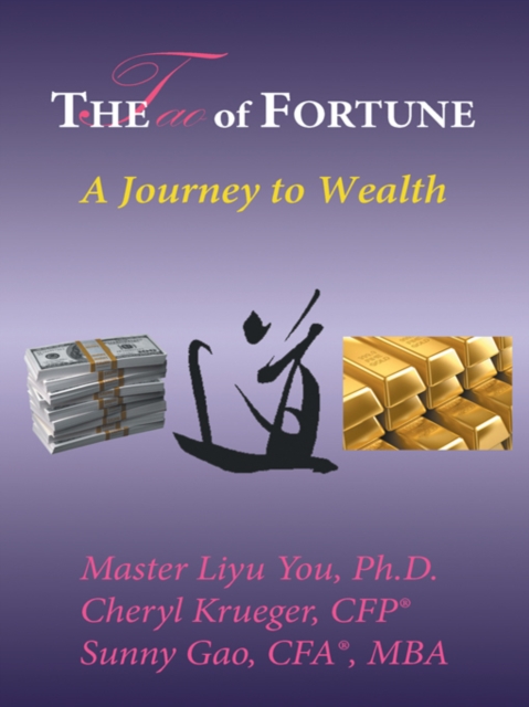 The Tao of Fortune : A Journey to Wealth, EPUB eBook
