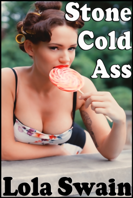 Stone Cold Ass The Billionaire's Call Girl, EPUB eBook