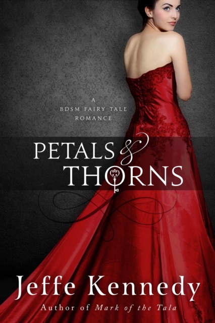 Petals and Thorns: a BDSM Fairytale Romance, EPUB eBook