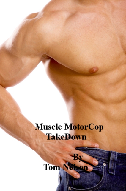Muscle MotorCop Takedown, EPUB eBook
