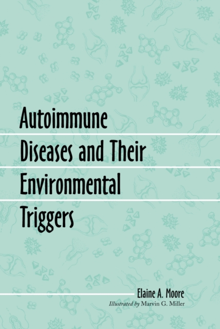 Autoimmune Diseases and Their Environmental Triggers, EPUB eBook