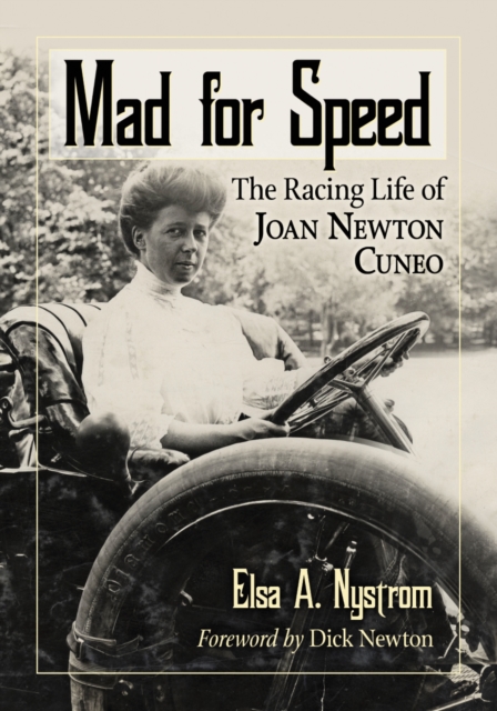 Mad for Speed : The Racing Life of Joan Newton Cuneo, EPUB eBook