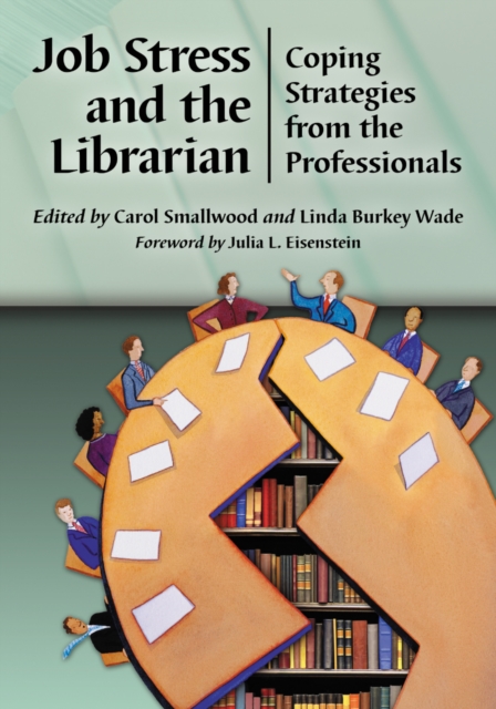 Job Stress and the Librarian : Coping Strategies from the Professionals, EPUB eBook