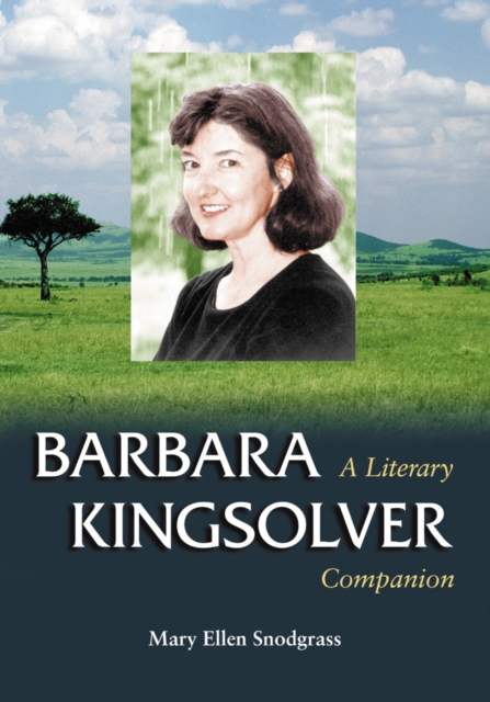 Barbara Kingsolver : A Literary Companion, PDF eBook