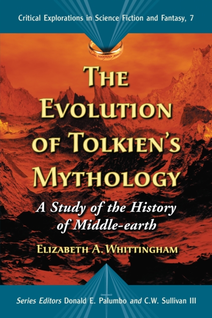 The Evolution of Tolkien's Mythology : A Study of the History of Middle-earth, EPUB eBook