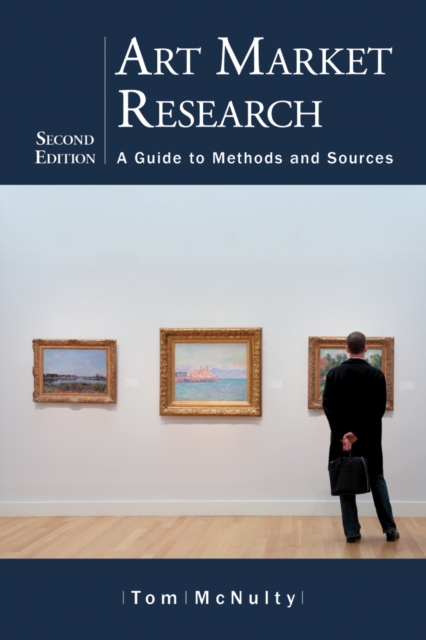 Art Market Research : A Guide to Methods and Sources, 2d ed., EPUB eBook