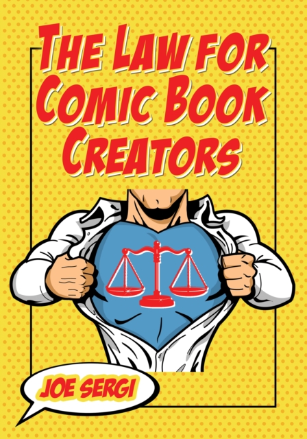 The Law for Comic Book Creators : Essential Concepts and Applications, EPUB eBook