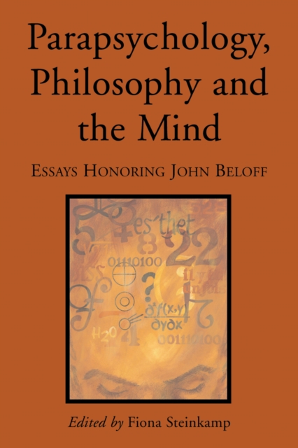 Parapsychology, Philosophy and the Mind : Essays Honoring John Beloff, PDF eBook