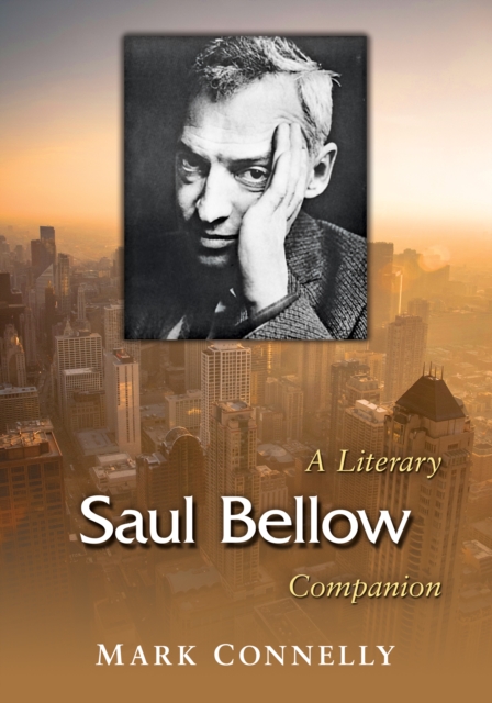Saul Bellow : A Literary Companion, EPUB eBook