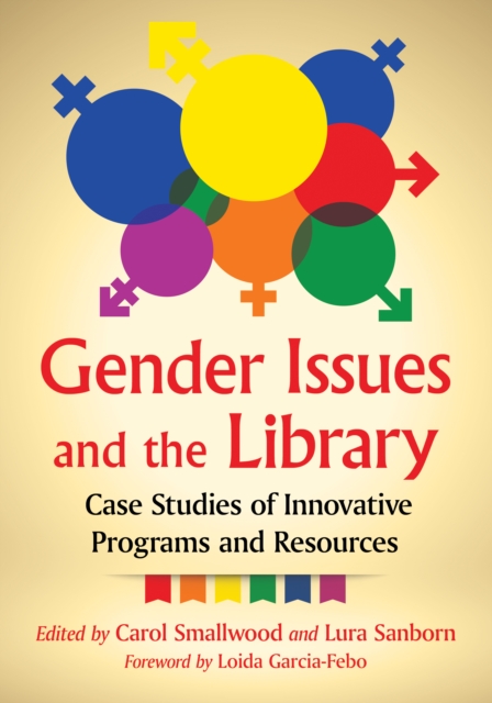 Gender Issues and the Library : Case Studies of Innovative Programs and Resources, EPUB eBook