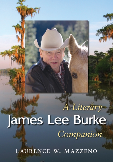 James Lee Burke : A Literary Companion, EPUB eBook