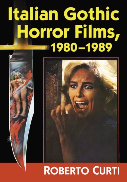 Italian Gothic Horror Films, 1980-1989, EPUB eBook
