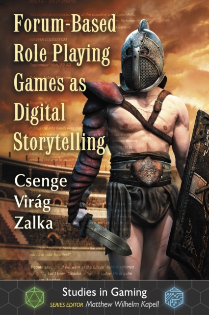 Forum-Based Role Playing Games as Digital Storytelling, EPUB eBook