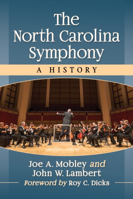 The North Carolina Symphony : A History, EPUB eBook