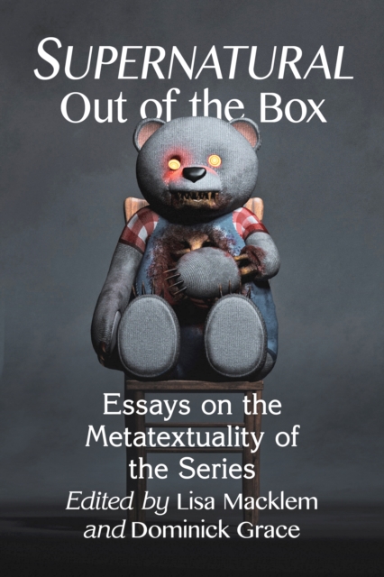 Supernatural Out of the Box : Essays on the Metatextuality of the Series, EPUB eBook
