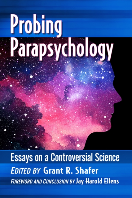 Probing Parapsychology : Essays on a Controversial Science, EPUB eBook
