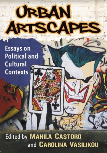 Urban Artscapes : Essays on Cultural and Political Contexts, Paperback / softback Book