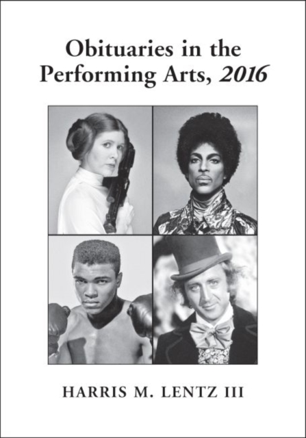 Obituaries in the Performing Arts, 2016, Paperback / softback Book