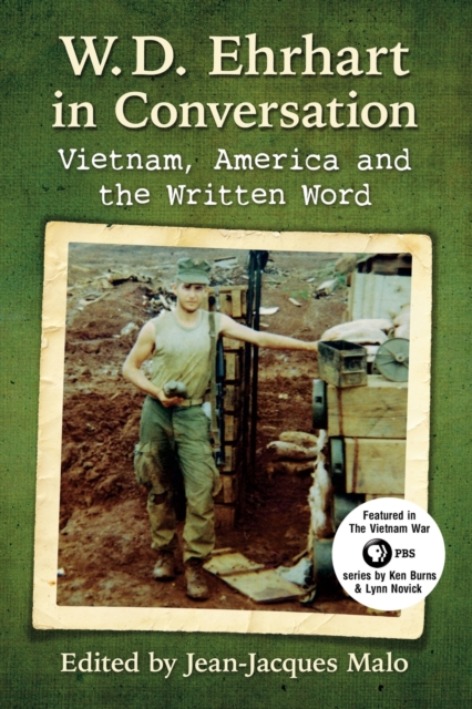 W.D. Ehrhart in Conversation : Vietnam, America and the Written Word, Paperback / softback Book