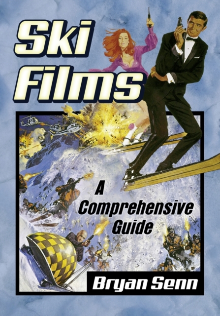 Ski Films : A Comprehensive Guide, Paperback / softback Book