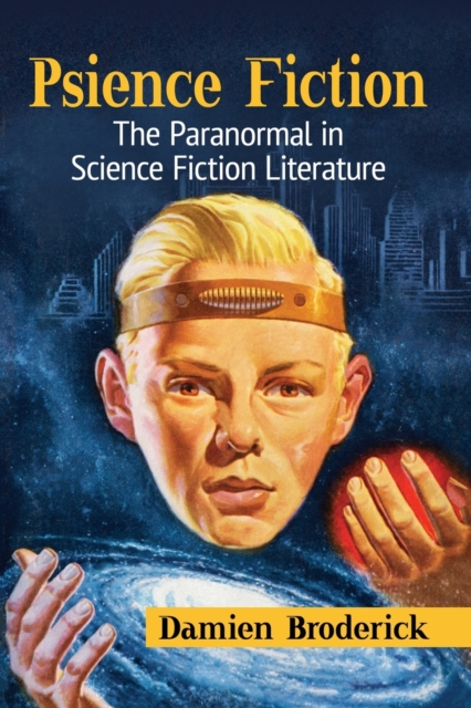 Psience Fiction : The Paranormal in Science Fiction Literature, Paperback / softback Book