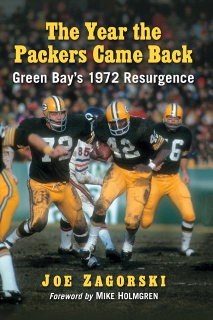 The Year the Packers Came Back : Green Bay's 1972 Resurgence, Paperback / softback Book