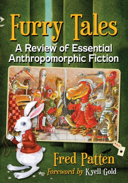 Furry Tales : A Review of Essential Anthropomorphic Fiction, Paperback / softback Book