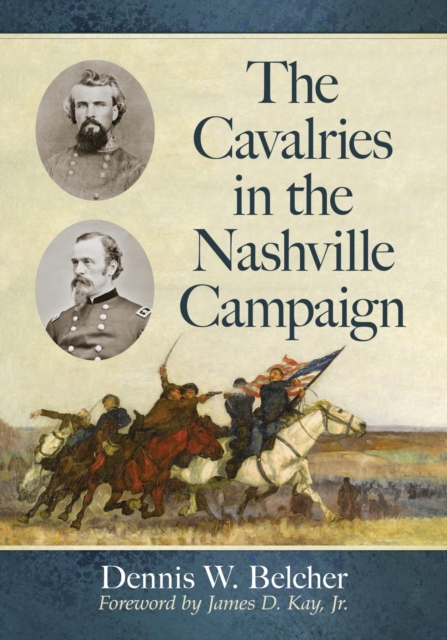 The Cavalries in the Nashville Campaign, Paperback / softback Book