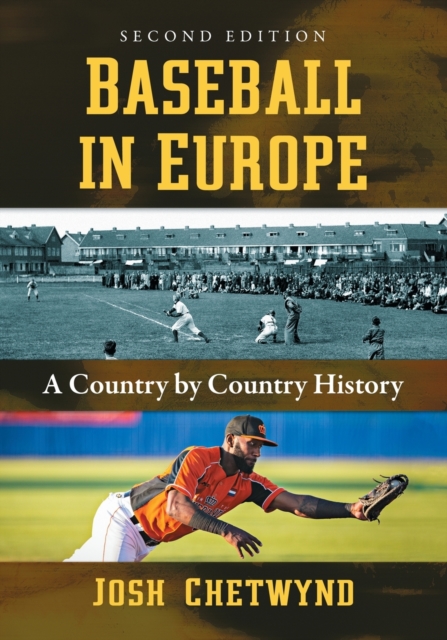 Baseball in Europe : A Country by Country History, 2d ed., Paperback / softback Book