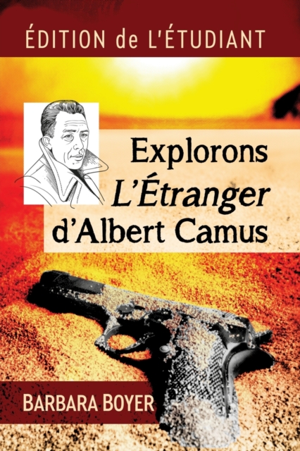 Explorons L'Etranger d'Albert Camus : Edition de l'etudiant, Paperback / softback Book