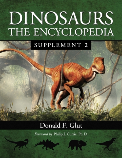 Dinosaurs : The Encyclopedia, Supplement 2, Paperback / softback Book