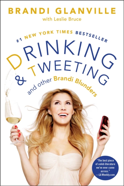 Drinking and Tweeting : And Other Brandi Blunders, EPUB eBook
