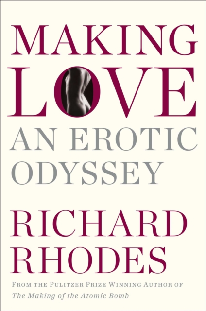 Making Love : An Erotic Odyssey, EPUB eBook