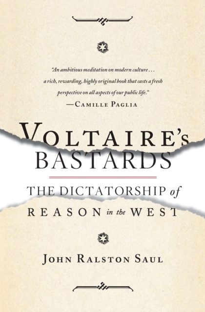 Voltaire's Bastards : The Dictatorship of Reason in the West, Paperback Book