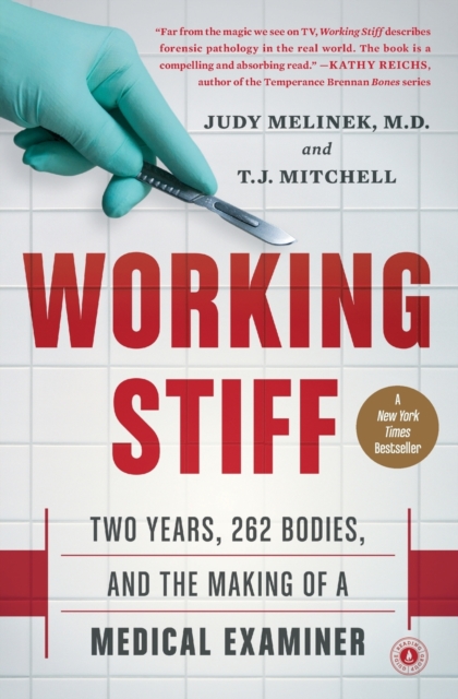 Working Stiff : Two Years, 262 Bodies, and the Making of a Medical Examiner, Paperback / softback Book