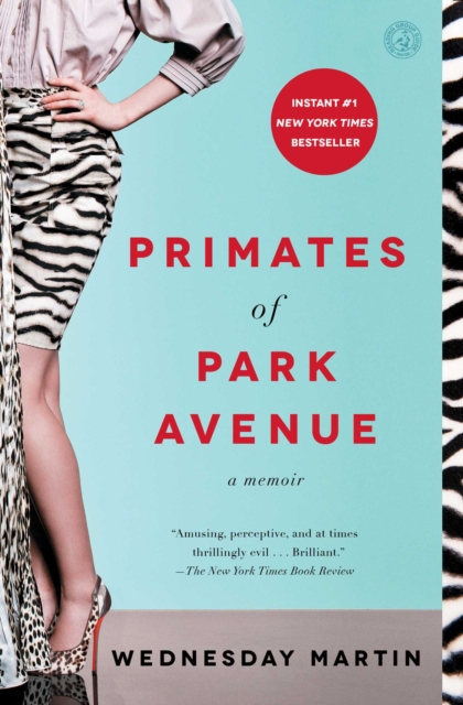 Primates of Park Avenue : A Memoir, EPUB eBook