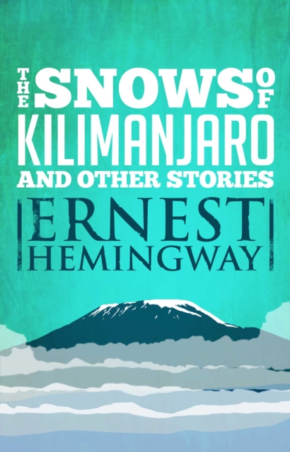 Snows of Kilimanjaro and Other Stories, EPUB eBook