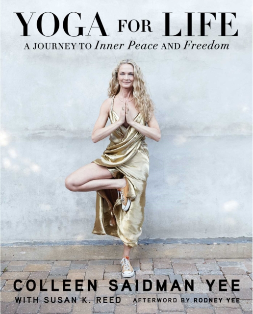 Yoga for Life : A Journey to Inner Peace and Freedom, Paperback / softback Book