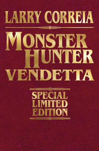 MONSTER HUNTER VENDETTA SIGNED LEATHERBOUND EDITION, Hardback Book