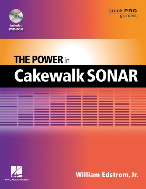 The Power in Cakewalk SONAR, Mixed media product Book