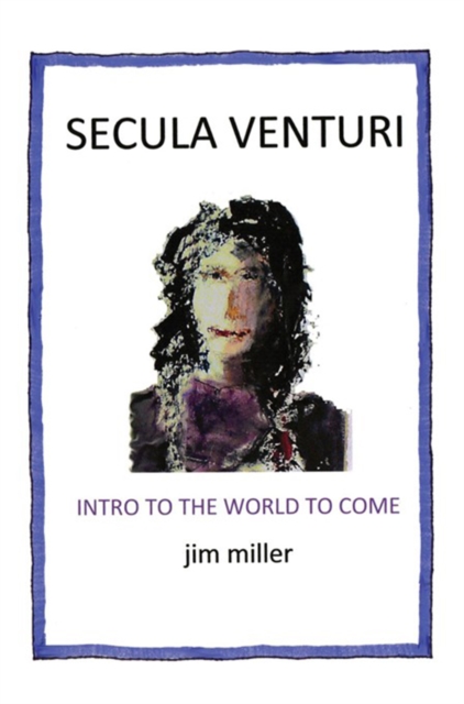 Secula Venturi: the World to Come : The World to Come, EPUB eBook