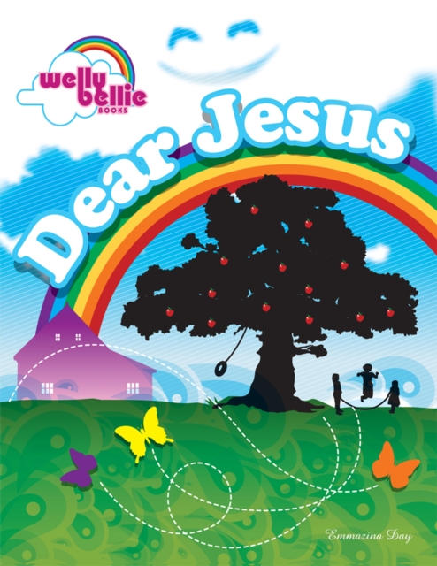 Dear Jesus : Welly Bellie Books, EPUB eBook