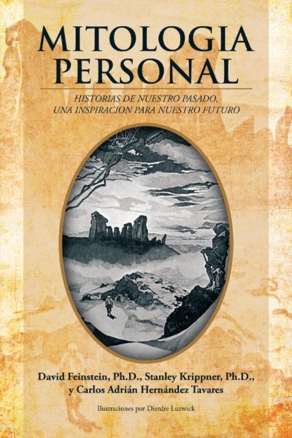 Mitologia Personal : Historias De Nuestro Pasado, Una Inspiracion Para Nuestro Futuro, EPUB eBook