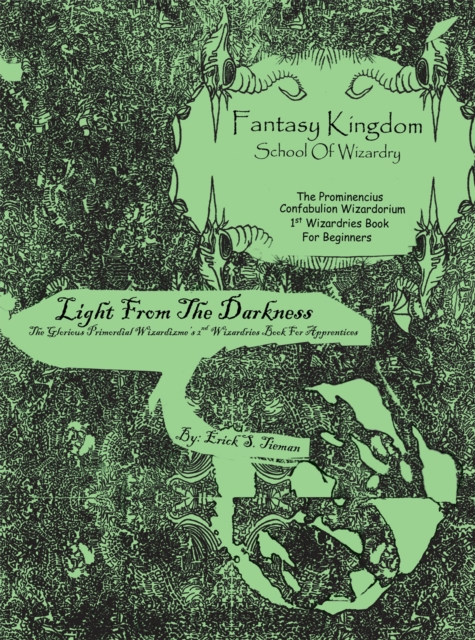 Fantasy Kingdom School of Wizardry the Prominencius & Primordial : Light from the Darkness, EPUB eBook