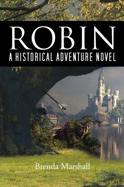 Robin : A Historical Adventure Novel, EPUB eBook