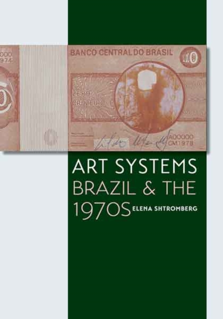 Art Systems : Brazil and the 1970s, Hardback Book