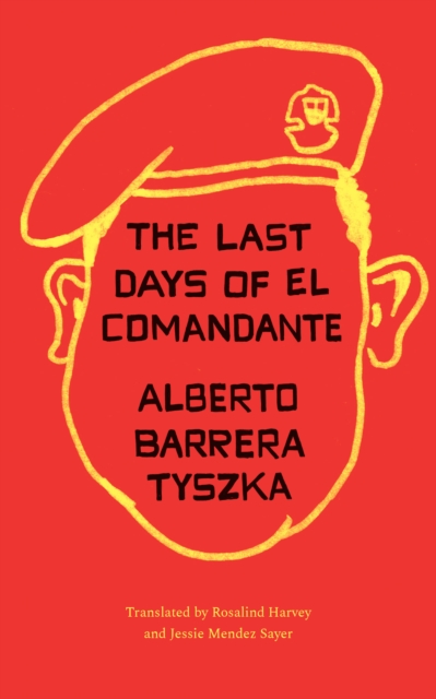 The Last Days of El Comandante, Paperback Book