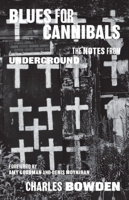 Blues for Cannibals : The Notes from Underground, EPUB eBook